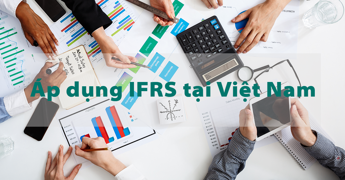 Áp dụng chuẩn mực báo cáo tài chính tại Việt Nam