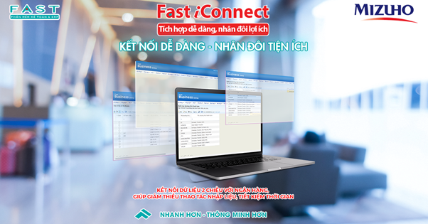Ứng dụng kết nối ngân hàng điện tử Fast iConnect tích hợp thành công với ngân hàng MIZUHO