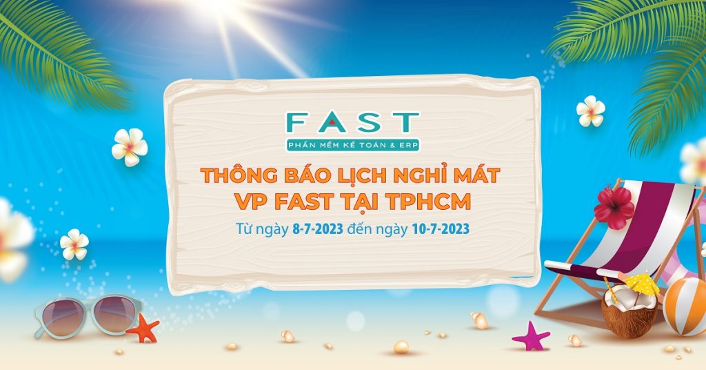 VP FAST tại Đà Nẵng thông báo lịch nghỉ mát 2023 (Từ ngày 7-7-2023 đến ngày 9-7-2023) 2