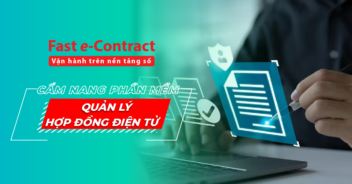 phần mềm hợp đồng điện tử FAST e-contract