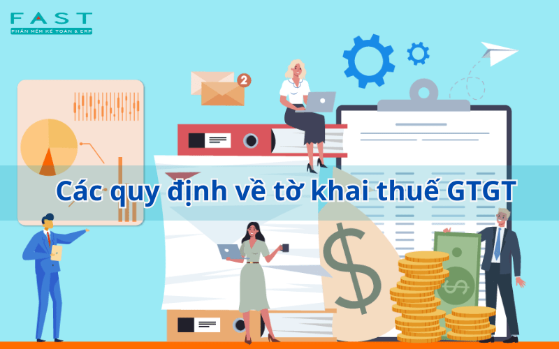 Các quy định về tờ khai thuế GTGT