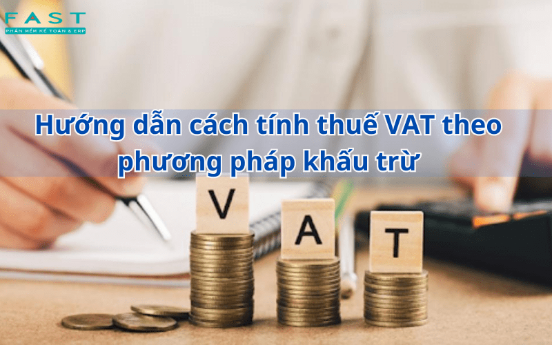 Hướng dẫn cách tính thuế VAT 