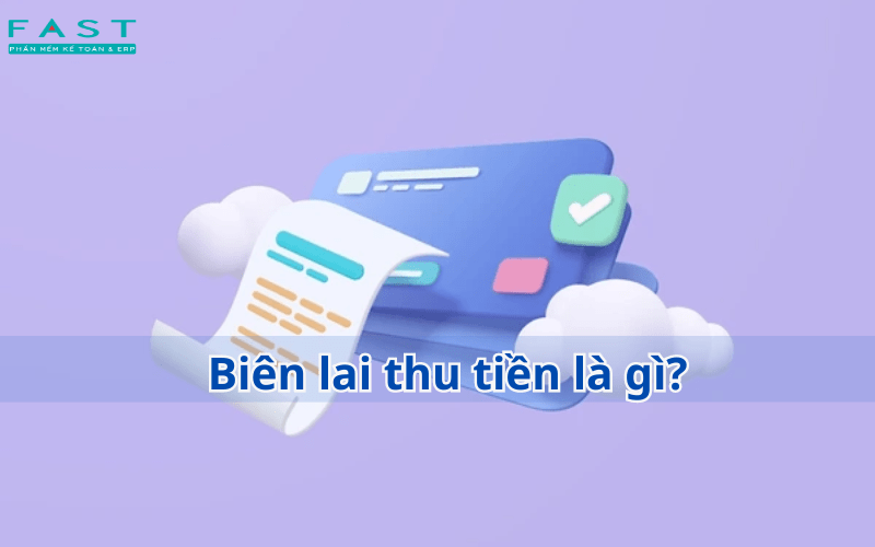 Biên lai thu tiền là gì? 