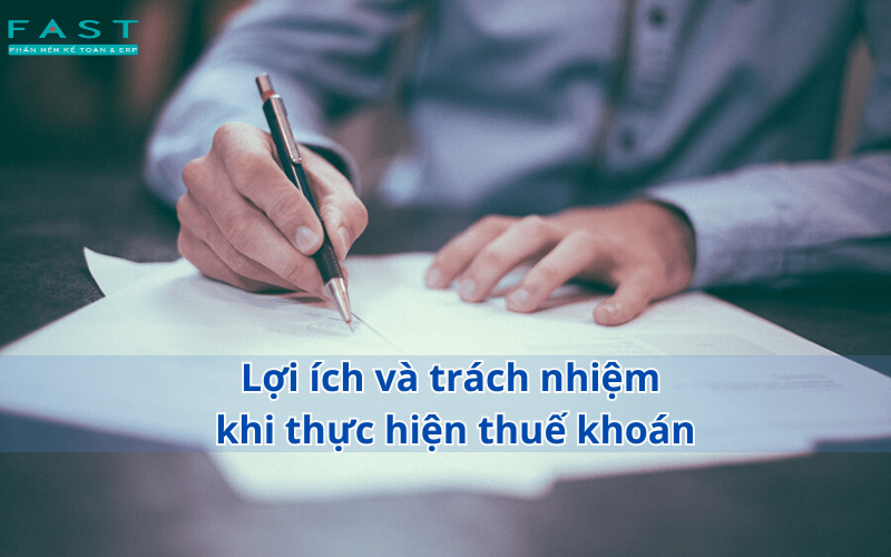 Lợi ích và trách nhiệm khi thực hiện thuế khoán