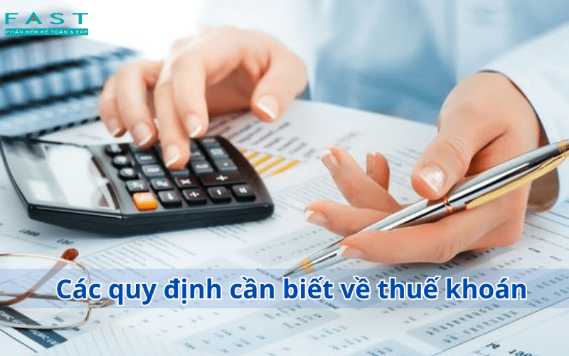 Các quy định cần biết về thuế khoán
