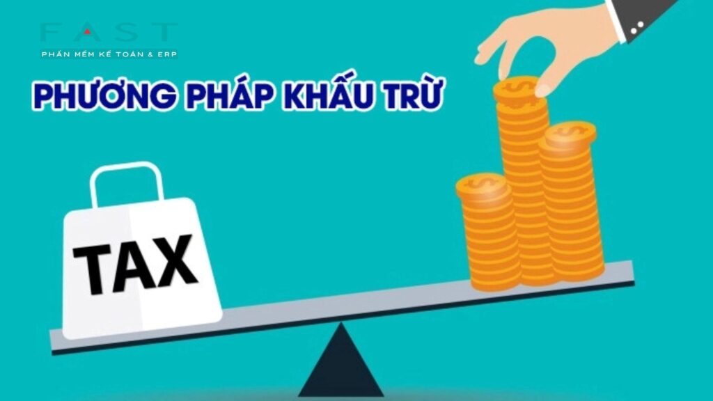 phương pháp khấu trừ thuế giá trị gia tăng