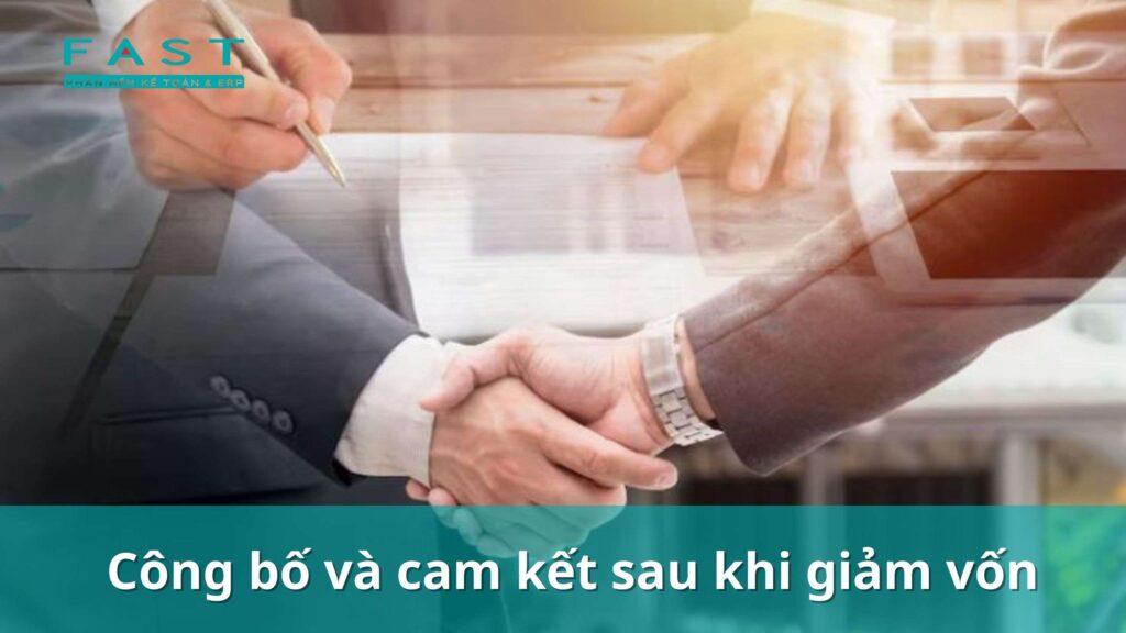 công bố và cam kết sau khi giảm vốn