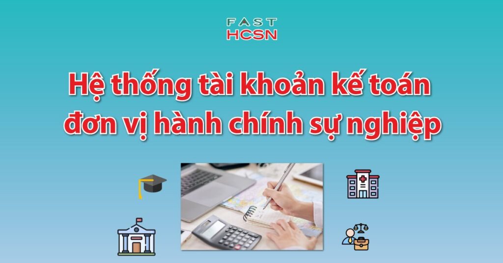 he-thong-tai-khoan-ke-toan-dv-hcsn