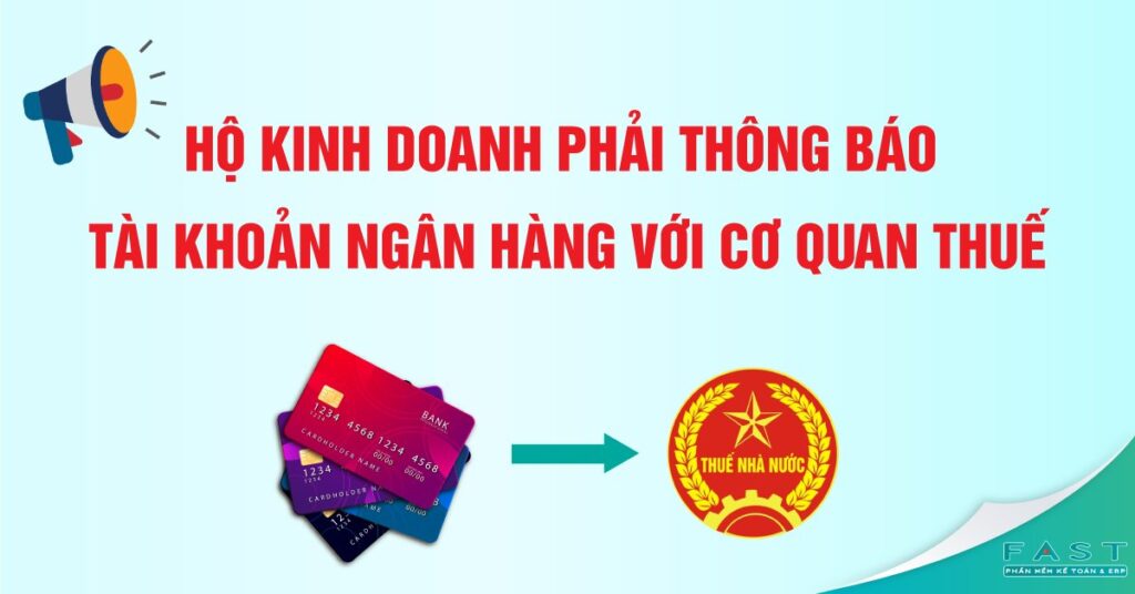 Từ 2026, hộ kinh doanh phải thông báo tài khoản ngân hàng với cơ quan Thuế