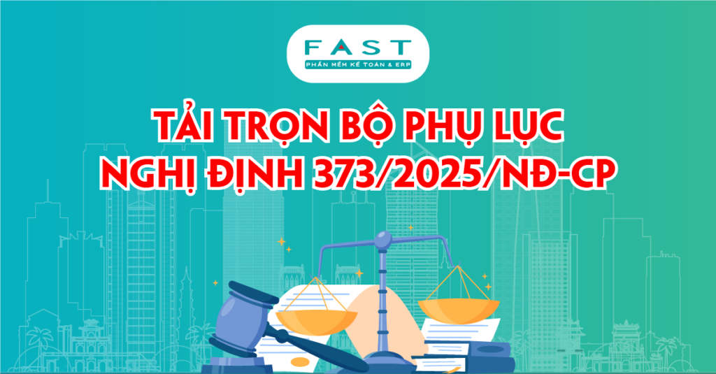 tai-tron-bo-phu-luc-nđ-373/2025/NĐ-CP-1