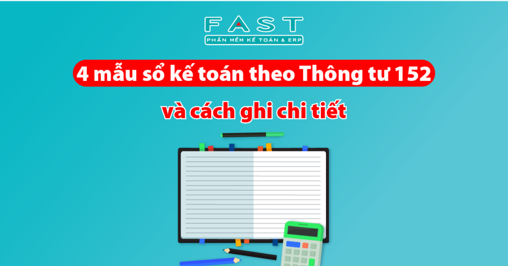 4 mẫu sổ kế toán theo Thông tư 152 và cách ghi chi tiế