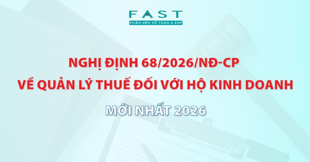 Nghị định 68/2026/NĐ-CP về quản lý thuế đối với hộ kinh doanh mới nhất 2026