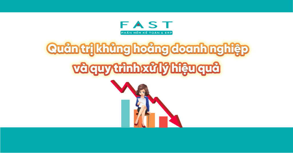 Quản trị khủng hoảng doanh nghiệp và quy trình xử lý hiệu quả