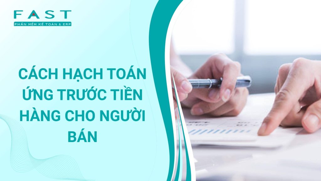 cách hạch toán trước tiền cho người bán