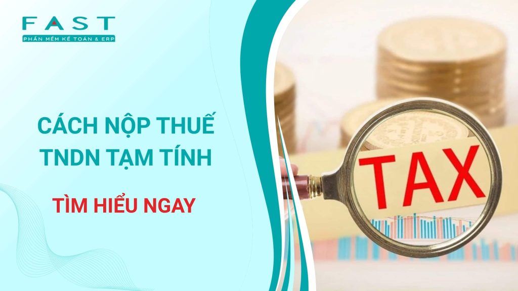 cách nộp thuế TNDN tạm tính