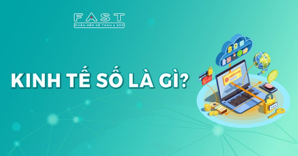 Kinh tế số là gì?