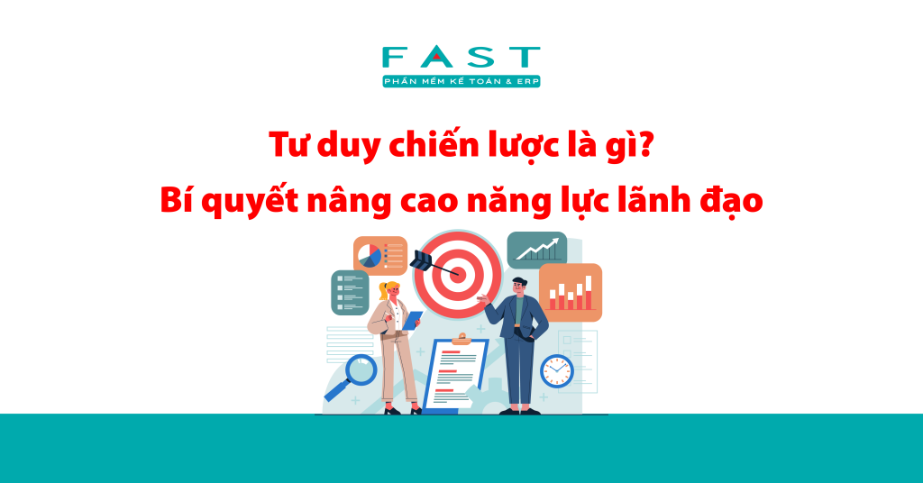 Tư duy chiến lược là gì? Khám phá cách rèn luyện tư duy chiến lược, các mức độ và vai trò giúp nhà lãnh đạo ra quyết định chính xác.